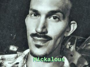 Mickalous