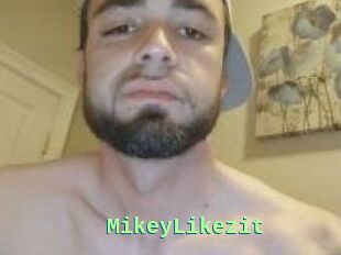 MikeyLikezit
