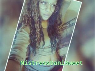 MistressDaniSweet