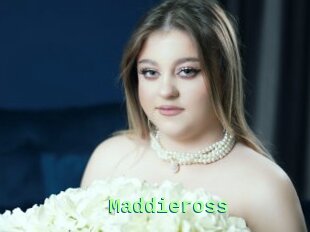 Maddieross