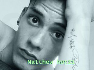 Matthew_hot21
