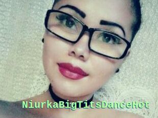 NiurkaBigTitsDanceHot