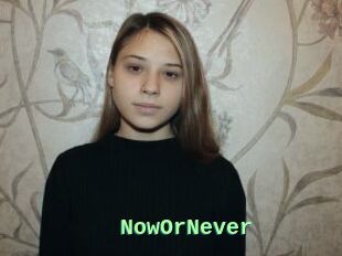 NowOrNever
