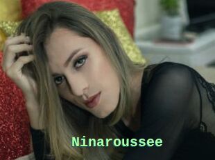 Ninaroussee