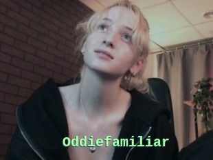 Oddiefamiliar