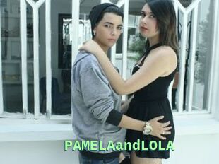 PAMELAandLOLA