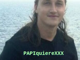 PAPIquiereXXX