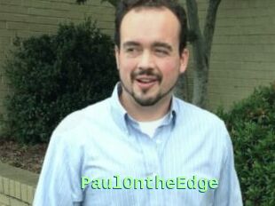 PaulOntheEdge
