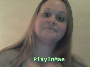 PlayInMae
