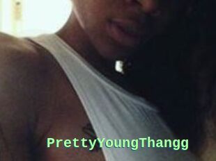 PrettyYoungThangg