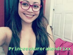 PrincessAuroraHendrixx