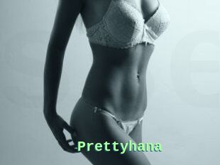 Prettyhana