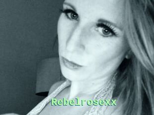 Rebelrosexx