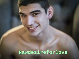 Rawdesireforlove