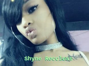 Shyne_Reccless