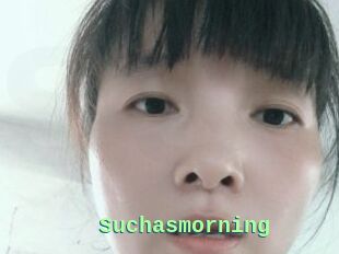 Suchasmorning