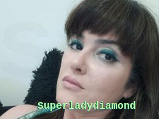 Superladydiamond