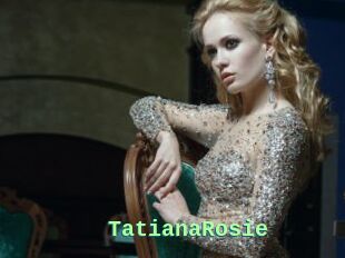 TatianaRosie
