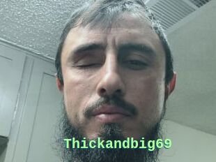 Thickandbig69