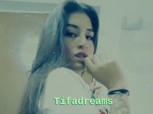 Tifadreams