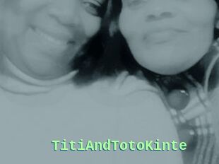 TitiAndTotoKinte