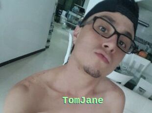 TomJane
