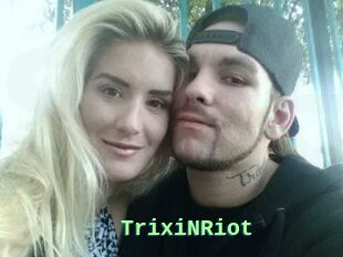 TrixiNRiot
