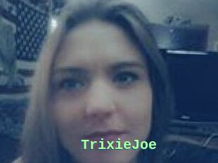 TrixieJoe