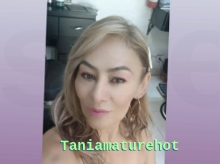 Taniamaturehot