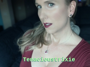 Tenacioustrixie