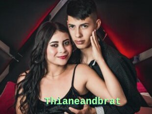Thianeandbrat