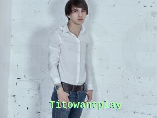 Titowantplay