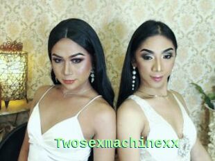 Twosexmachinexx