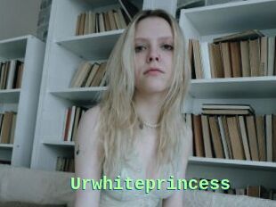 Urwhiteprincess