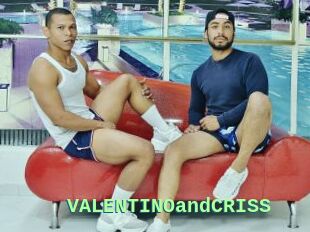 VALENTINOandCRISS