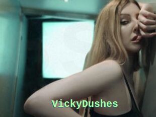 VickyDushes