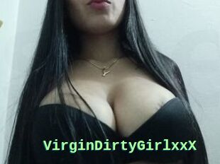 VirginDirtyGirlxxX