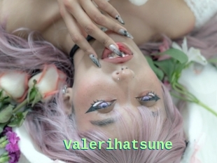 Valerihatsune