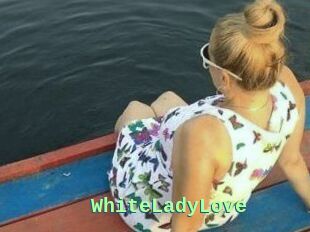 WhiteLadyLove