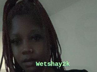 Wetshay2k