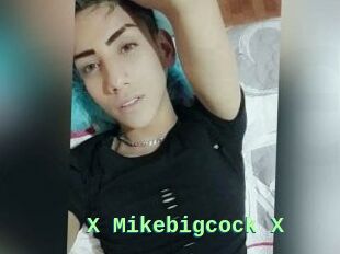 X_Mikebigcock_X