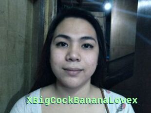 XBigCockBananaLovex