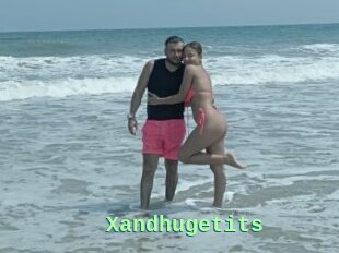 Xandhugetits