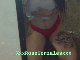 XxxRoseGonzalesxxx