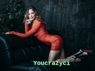 Youcrazyci