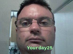 Yourday25