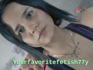 Yourfavoritefetish77y
