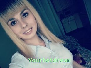 Yourhotdream